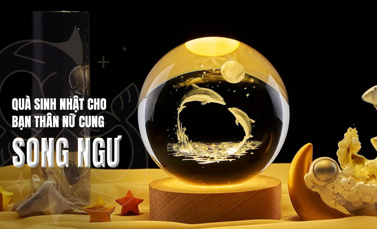 Tặng quà sinh nhật cho bạn thân nữ 12 cung hoàng đạo 12 quà sinh nhật cho bạn thân nữ cung Song Ngư