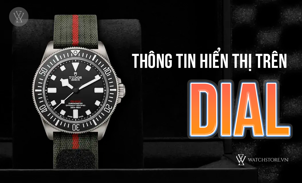 Dial đồng hồ là gì? Chi tiết 30 loại mặt số cần biết 2 thông tin hiển thị trên Dial