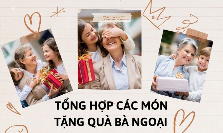 Top 30 Món Quà Tặng Bà Ngoại Ý Nghĩa Nhất Khiến Bà Cảm Động 2 Top 30 Món Quà Tặng Bà Ngoại Ý Nghĩa Nhất Khiến Bà Cảm Động
