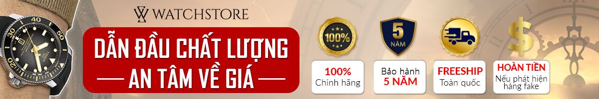 Chào mừng quý khách hàng đã đến với watchstore.vn! - Ảnh 4 Chào mừng quý khách hàng đã đến với watchstore.vn! - Ảnh 4