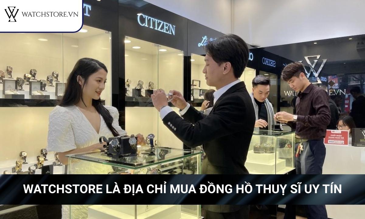 Top 10 thương hiệu đồng hồ Thụy Sĩ tốt nhất hiện nay 9 Watchstore là địa chỉ mua đồng hồ Thuỵ Sĩ chính hãng uy tín