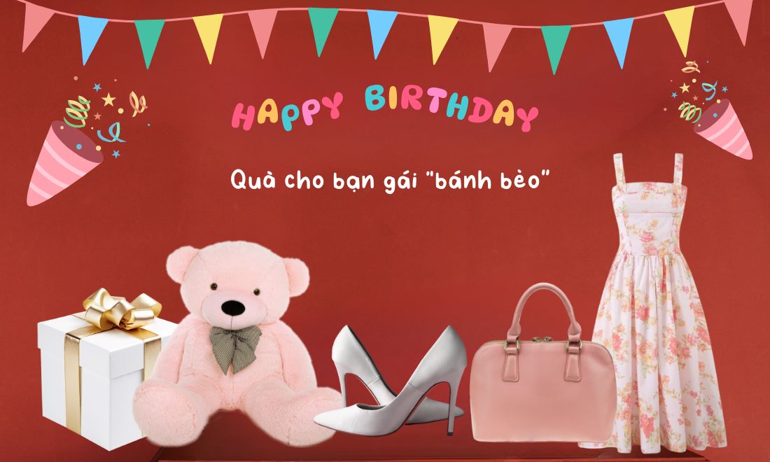 40+ Quà tặng sinh nhật bạn gái theo từng kiểu tính cách của nàng 8 Các cô nàng bánh bèo cực mê những món đồ như váy, túi xách hay giày cao gót,...