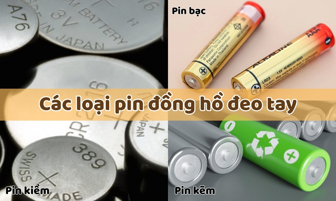 Các loại pin đồng hồ đeo tay và gợi ý cách thay pin tại nhà 1 Các loại pin đồng hồ đeo tay phân loại theo chất liệu hoá học