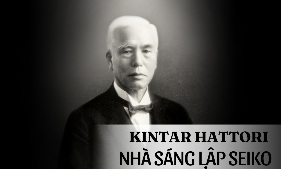 Kintarō Hattori là ai? Hành trình xây dựng đế chế đồng hồ Seiko vĩ đại 1 Tiểu sử Kintarō Hattori là ai
