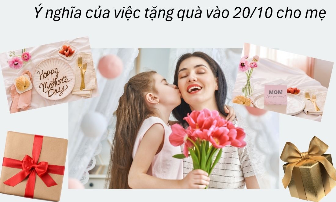 40+ Món quà 20/10 cho mẹ giúp bạn bày tỏ “trọn” lòng biết ơn 1 Việc tặng quà cho mẹ yêu vào ngày Quốc tế phụ nữ mang nhiều ý nghĩa quan trọng