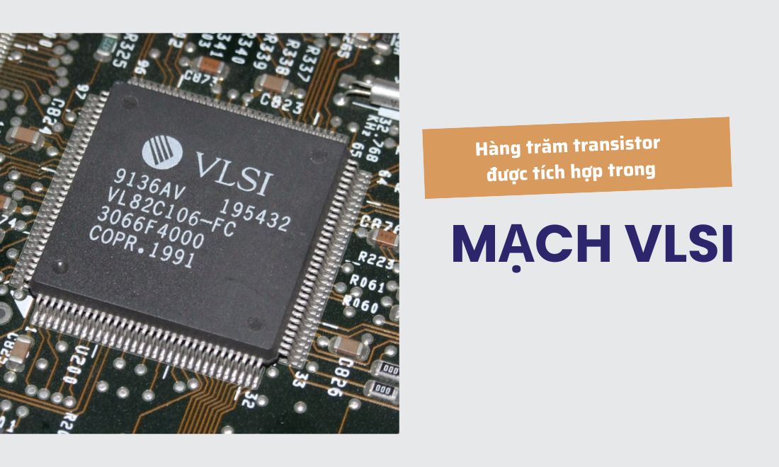 Mạch tích hợp hay IC là gì? Tìm hiểu về vai trò của IC trong đồng hồ. 3 Thiết kế của vi mạch VLSI