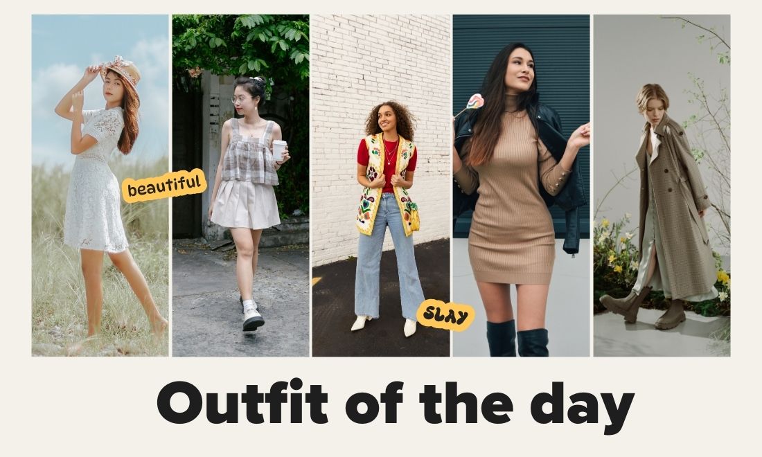 Outfit of the day là gì? Bật mí 04 cách phối OOTD chuẩn trend hiện nay 1 Outfit of the day