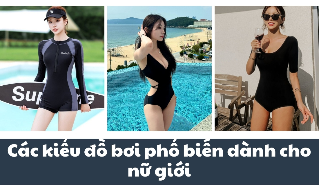 Các kiểu đồ bơi phổ biến dành cho nữ giới