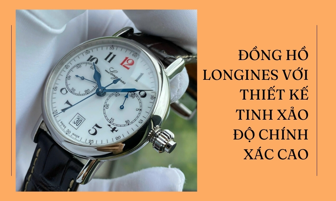 Auguste Agassiz và hành trình kiến tạo thương hiệu đồng hồ Longines 4 Thiết bị xem giờ đạt thiết kế tinh xảo và độ chính xác cao