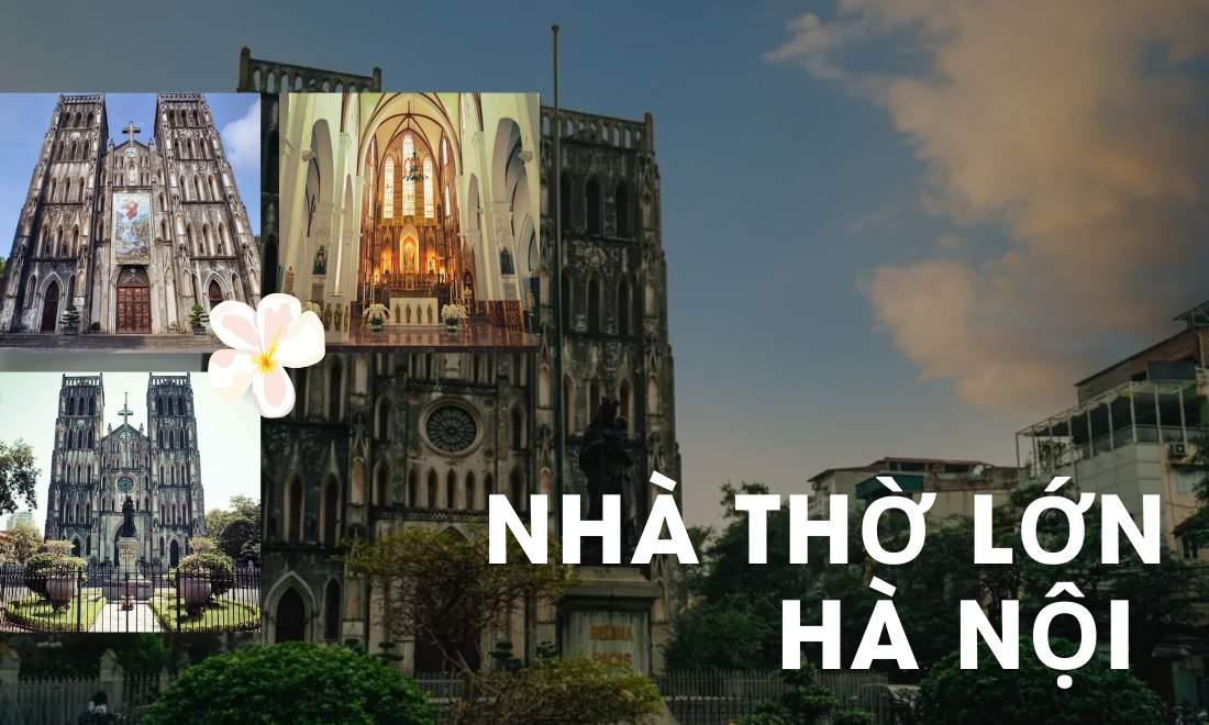 Hà Nội đi đâu chơi? Top 15 địa điểm bạn nhất định phải thử 9 Kiến trúc Gothic trăm tuổi với mái vòm cong, cửa kính màu rực rỡ