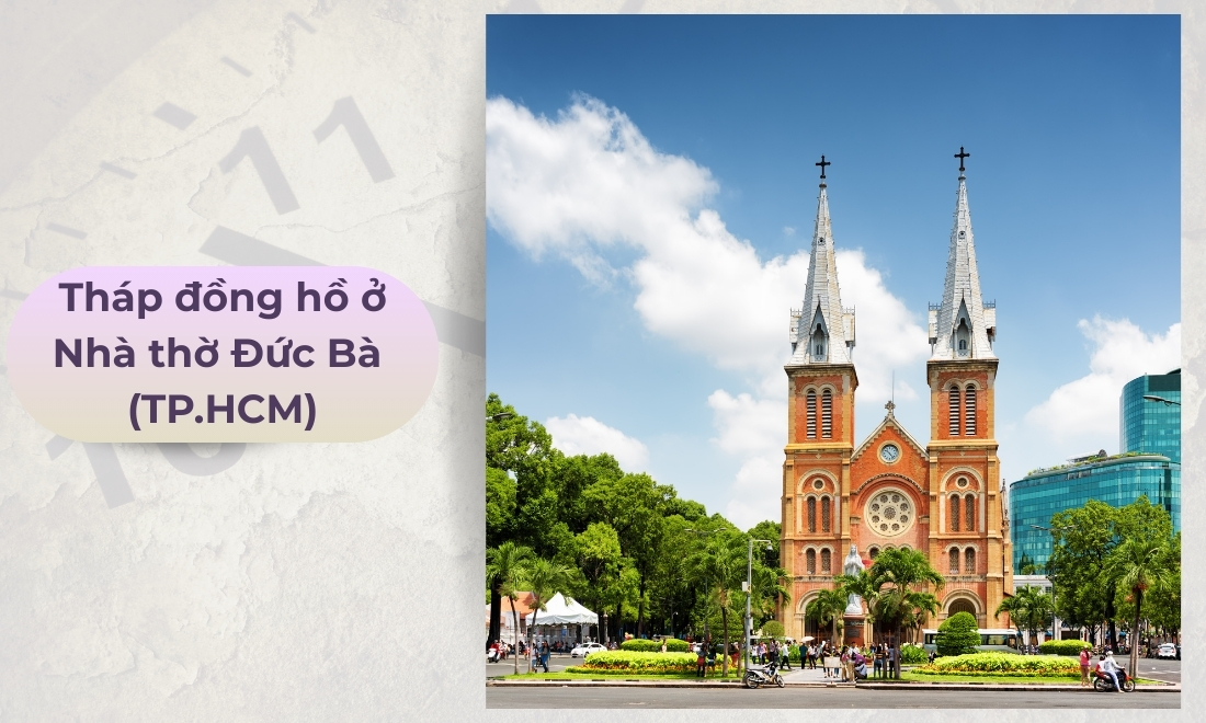 Công trình xem giờ nổi tiếng ở Nhà thờ Đức Bà