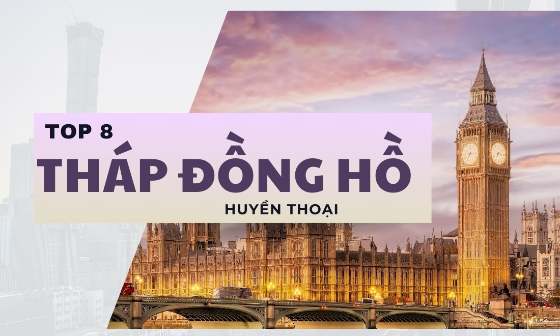Thông tin cần biết về tháp đồng hồ
