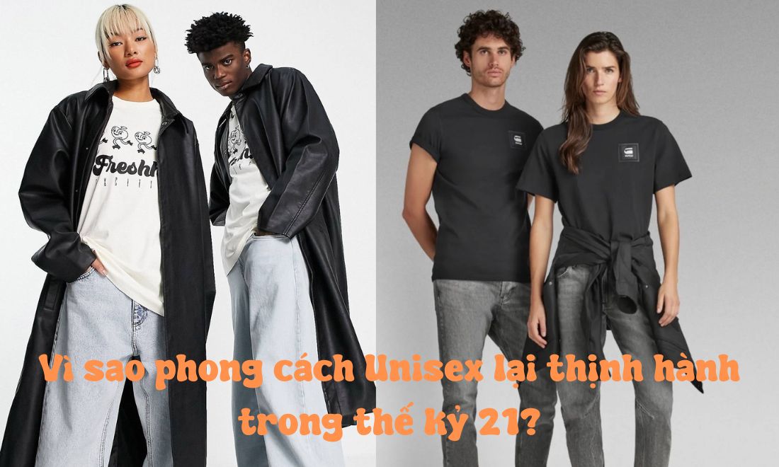 Unisex là gì? Khám phá phong cách Unisex và cách phối đồ chuẩn trend 2 Phong cách phù hợp với mọi thời đại