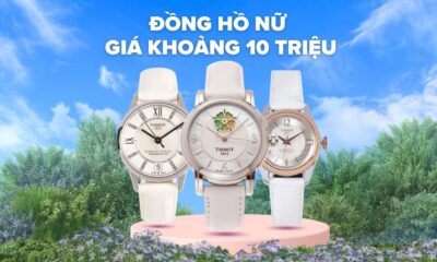 đồng hồ nữ giá khoảng 10 triệu